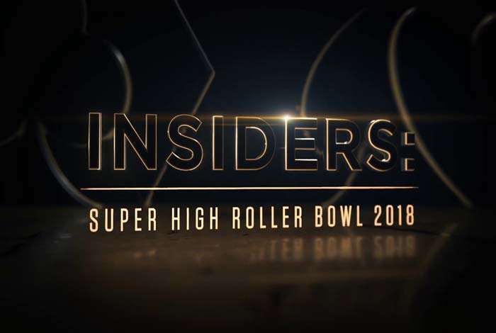 INSIDERS Super High Roller Bowl 2018